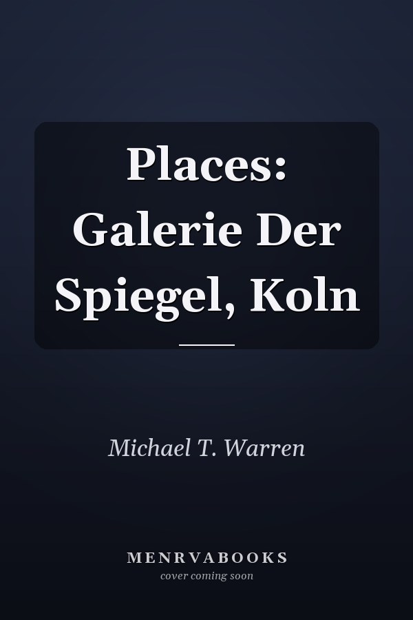 Places: Galerie Der Spiegel, Koln