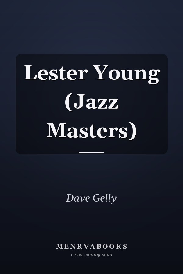 Lester Young (Jazz Masters)