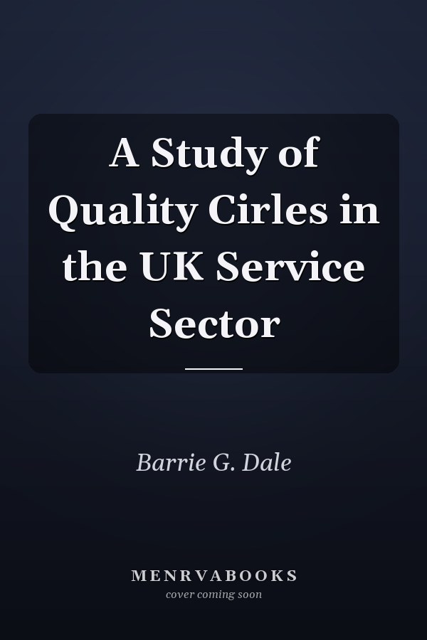 A Study of Quality Cirles in the UK Service Sector