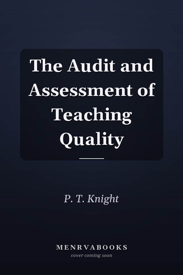 The Audit and Assessment of Teaching Quality