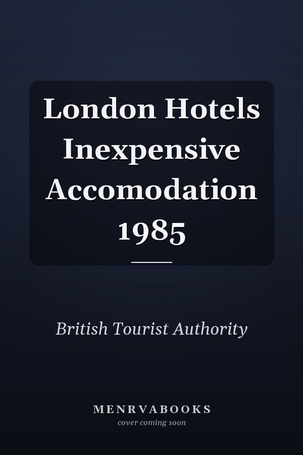 London Hotels Inexpensive Accomodation 1985