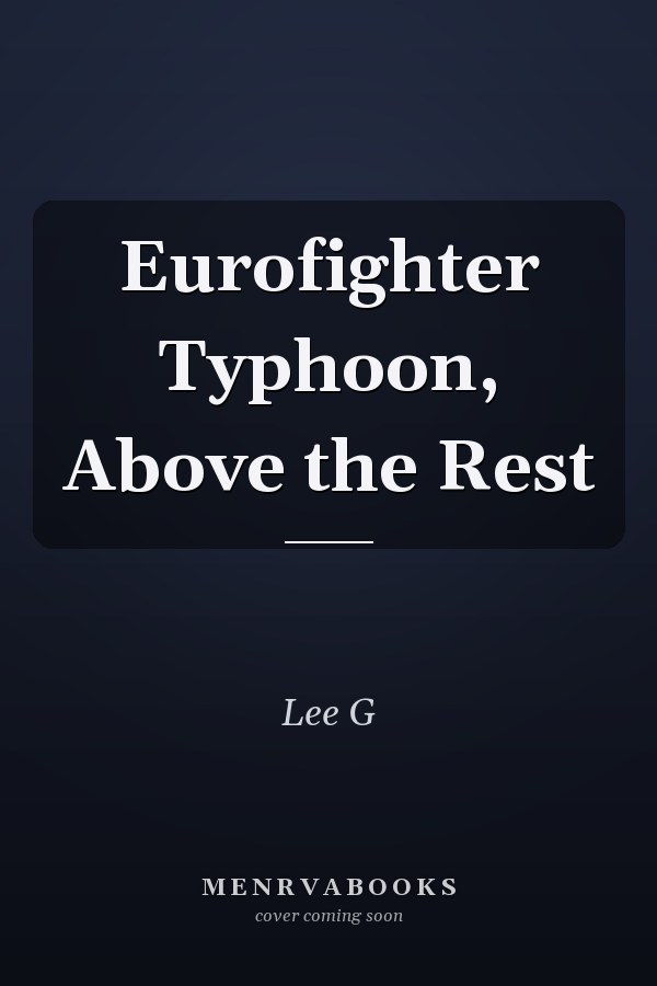 Eurofighter Typhoon, Above the Rest