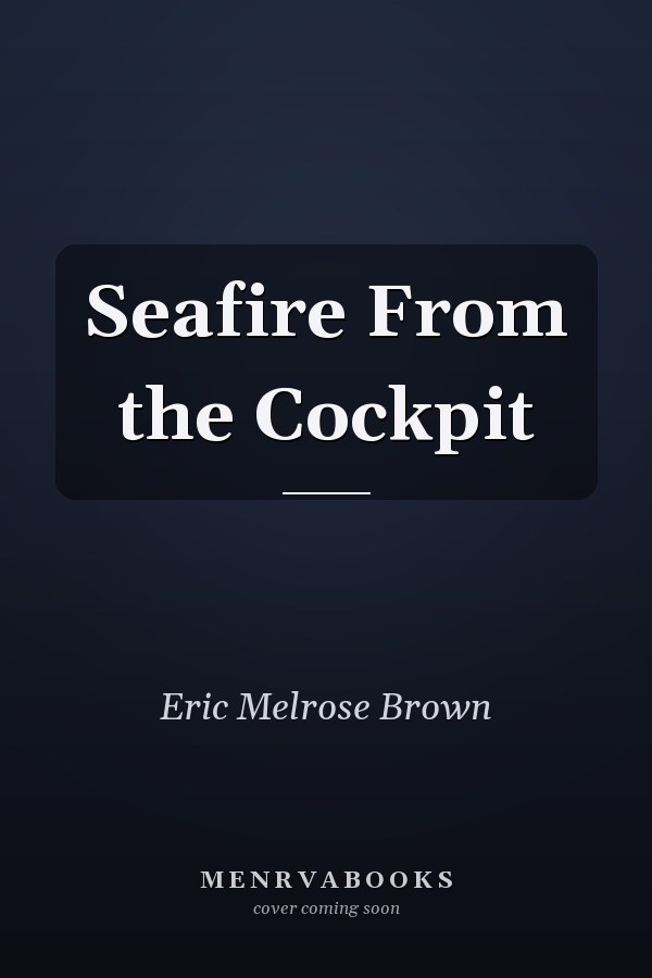 Seafire From the Cockpit