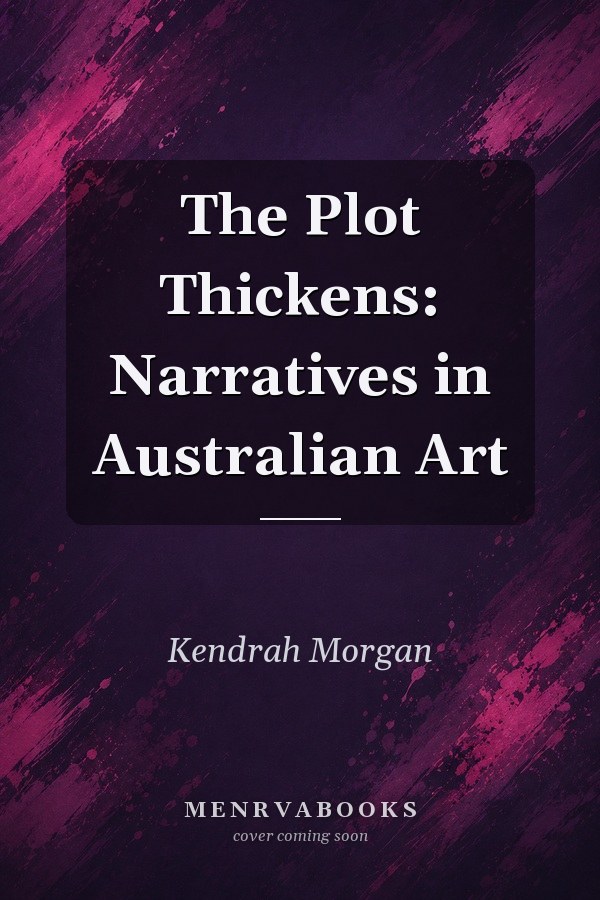 The Plot Thickens: Narratives in Australian Art