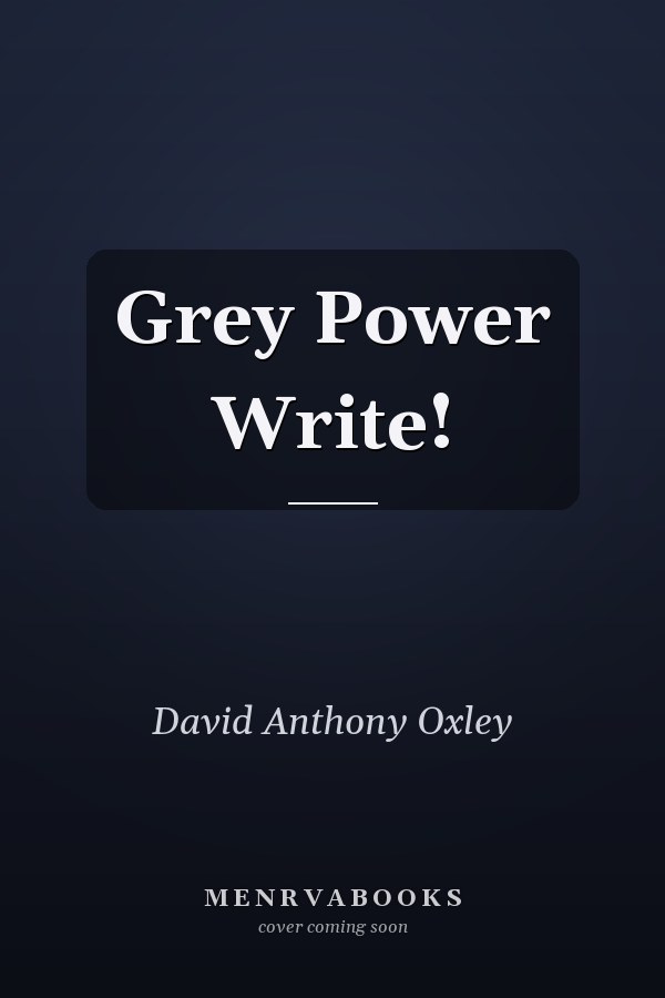 Grey Power Write!