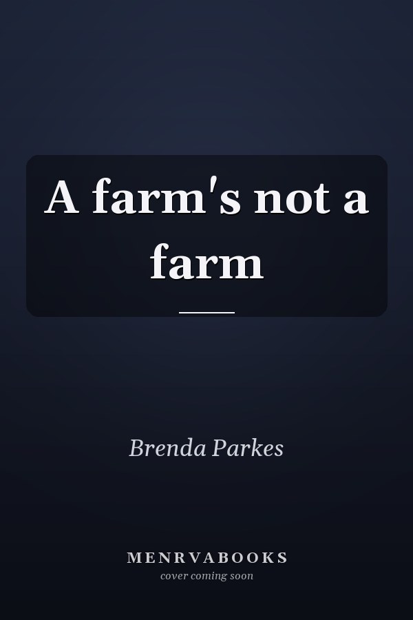 A farm's not a farm