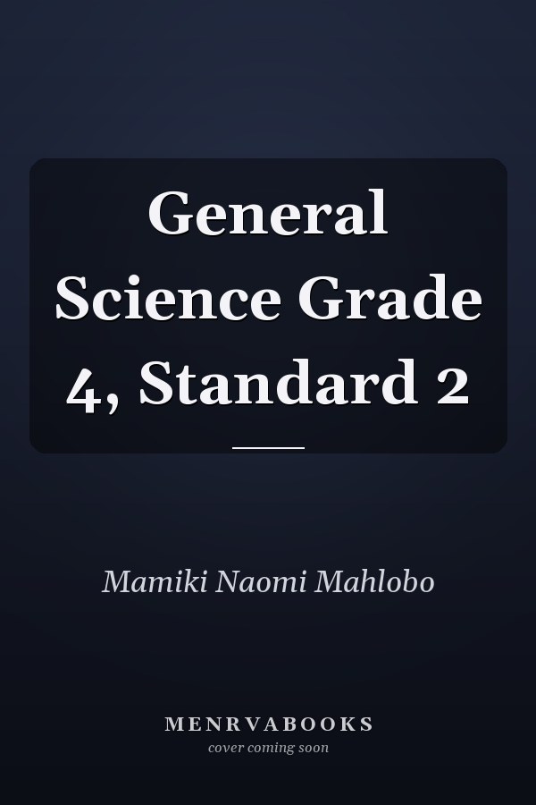 General Science Grade 4, Standard 2