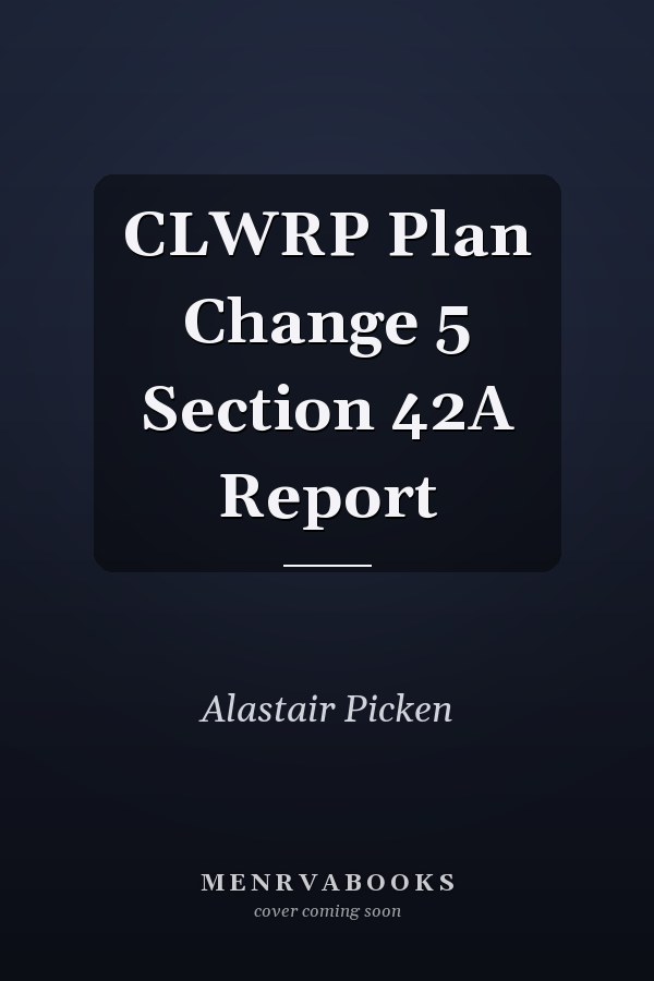 CLWRP Plan Change 5 Section 42A Report