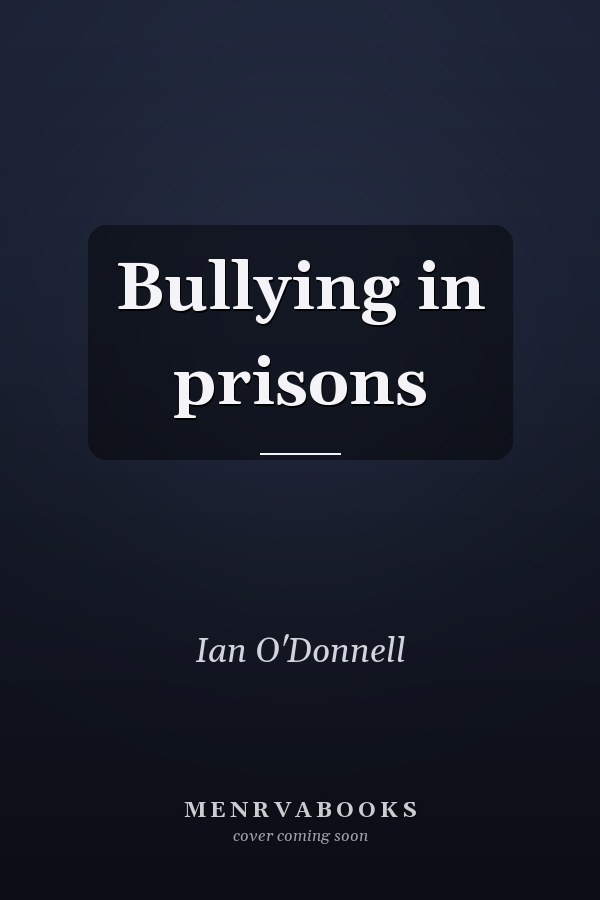 Bullying in prisons