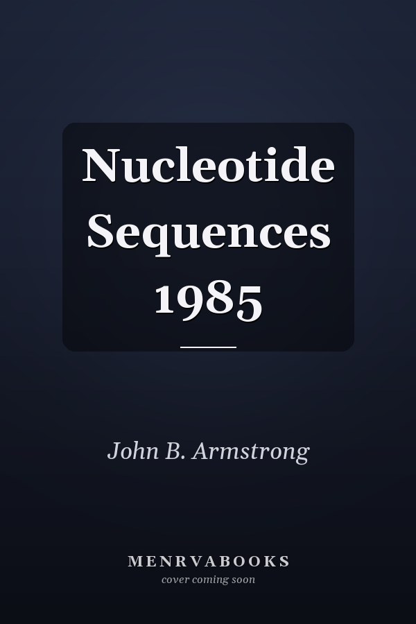 Nucleotide Sequences 1985