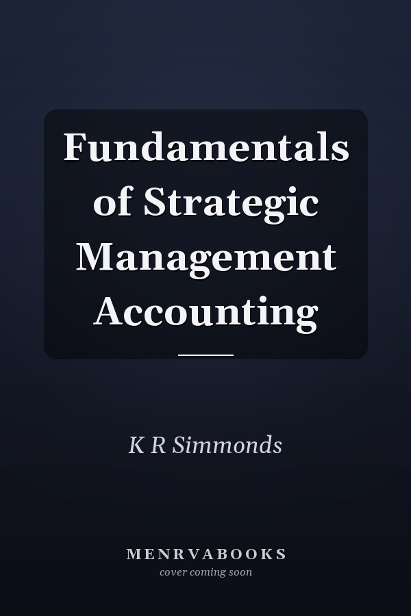 Fundamentals of Strategic Management Accounting