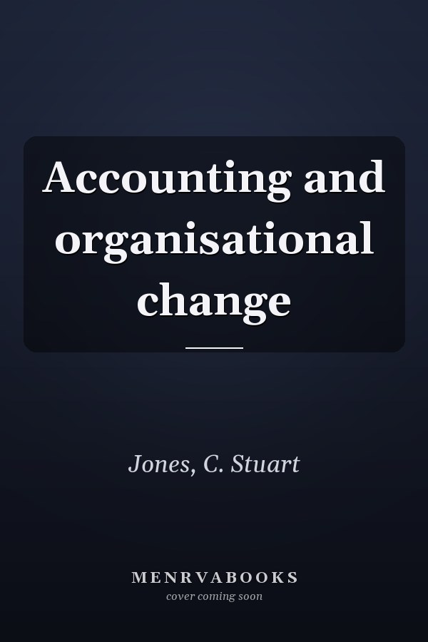 Accounting and organisational change