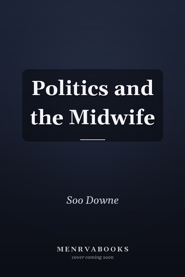 Politics and the Midwife