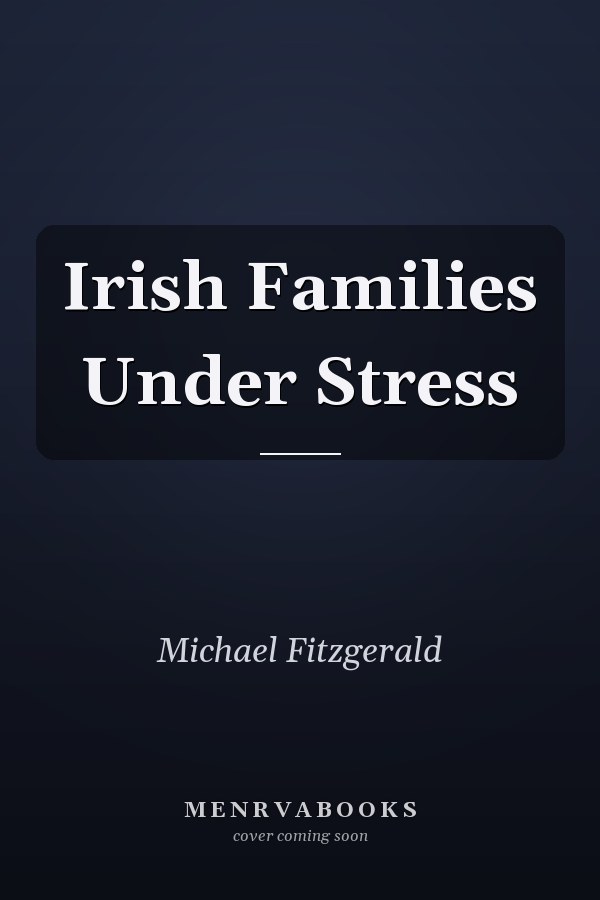 Irish Families Under Stress