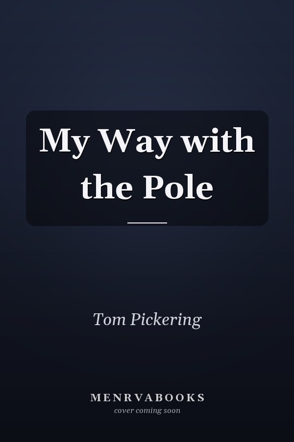 My Way with the Pole