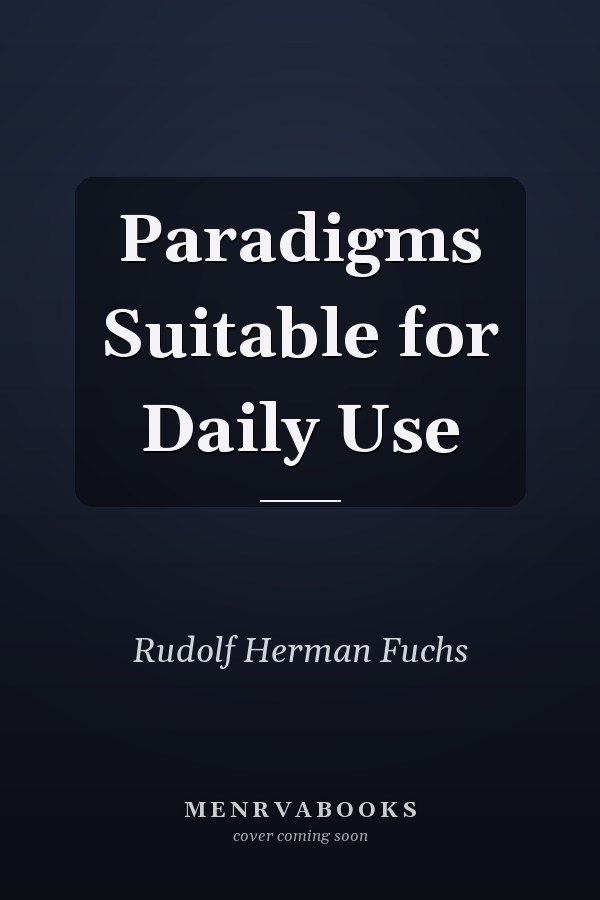 Paradigms Suitable for Daily Use