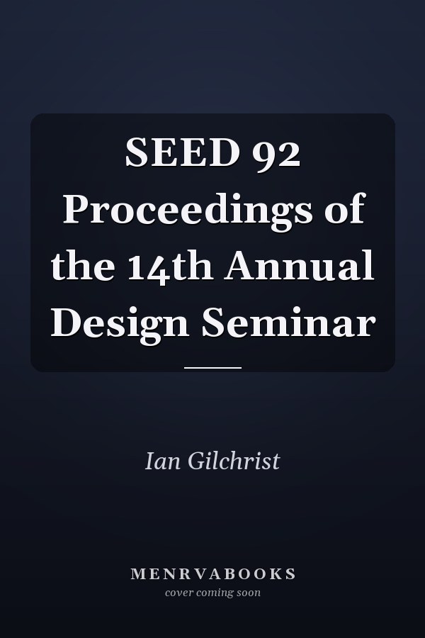 SEED 92 Proceedings of the 14th Annual Design Seminar