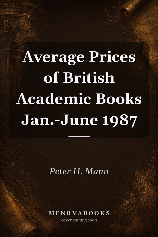 Average Prices of British Academic Books Jan.-June 1987