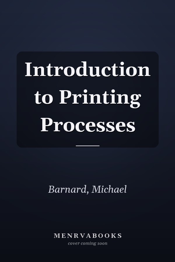Introduction to Printing Processes