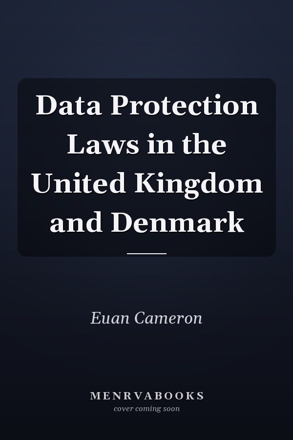 Data Protection Laws in the United Kingdom and Denmark