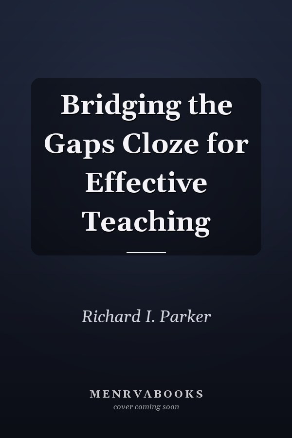 Bridging the Gaps Cloze for Effective Teaching