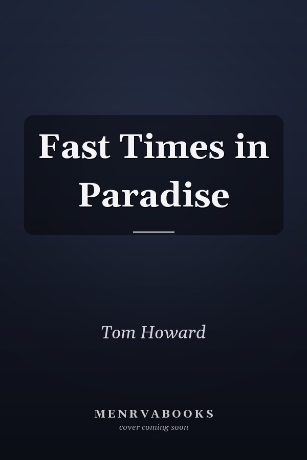 Fast Times in Paradise