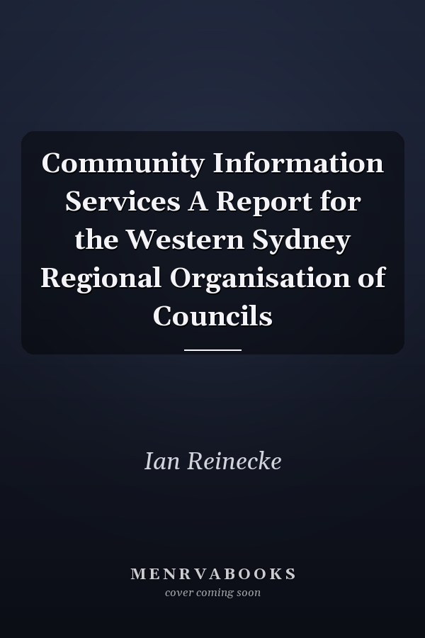 Community Information Services A Report for the Western Sydney Regional Organisation of Councils