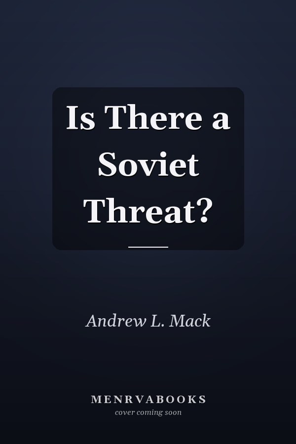 Is There a Soviet Threat?