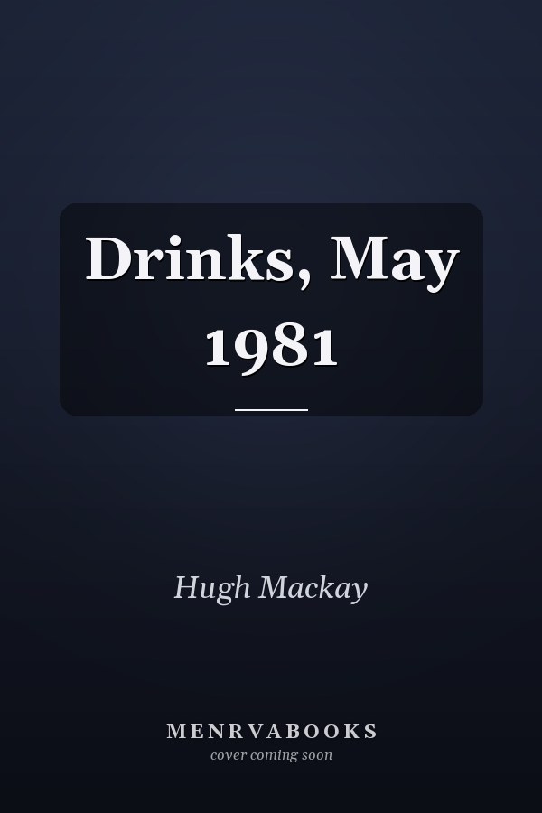 Drinks, May 1981