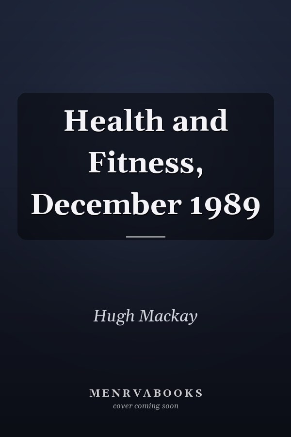 Health and Fitness, December 1989