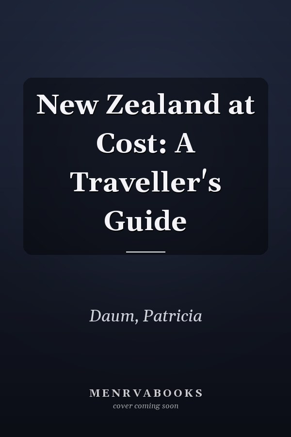 New Zealand at Cost: A Traveller's Guide