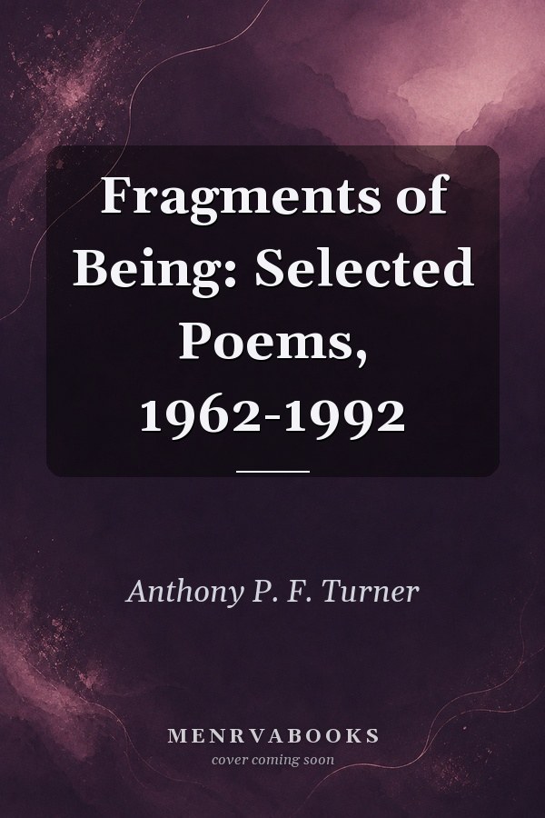 Fragments of Being: Selected Poems, 1962-1992