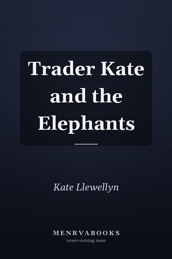 Trader Kate and the Elephants
