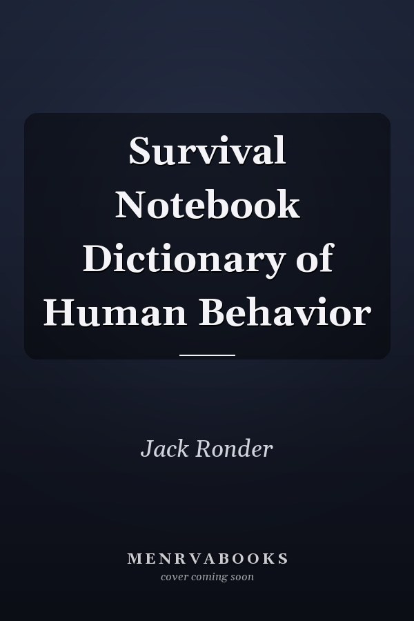 Survival Notebook Dictionary of Human Behavior