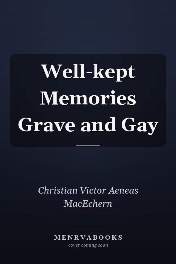 Well-kept Memories Grave and Gay