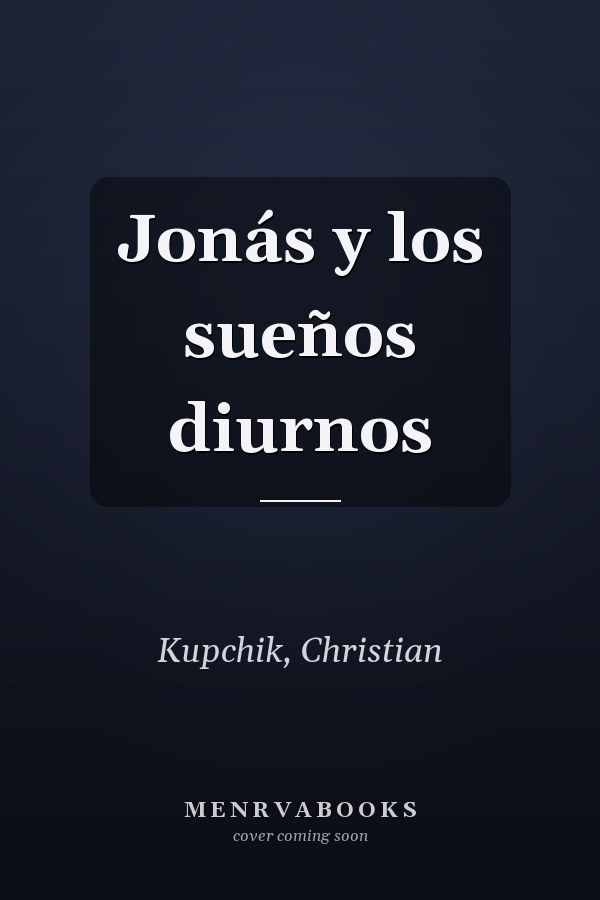 Jonás y los sueños diurnos