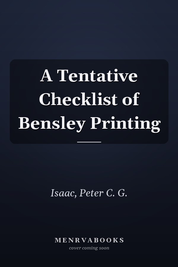A Tentative Checklist of Bensley Printing