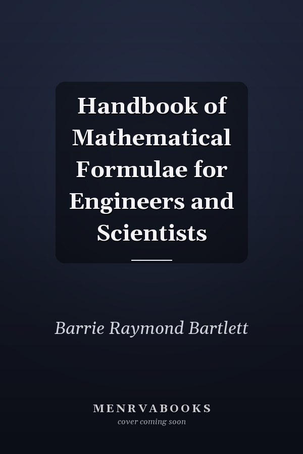 Handbook of Mathematical Formulae for Engineers and Scientists