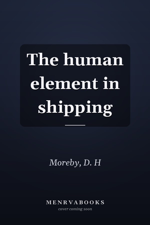 The human element in shipping