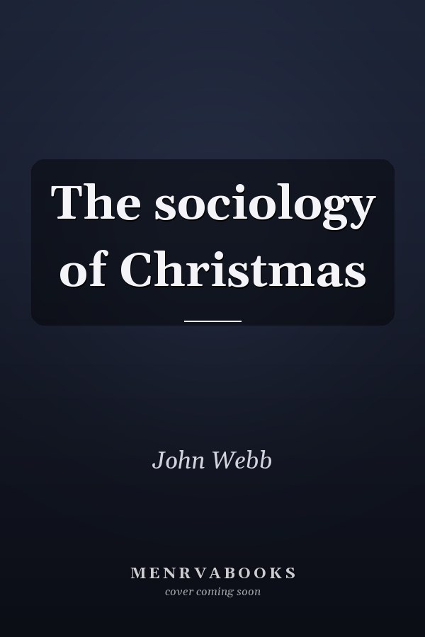 The sociology of Christmas