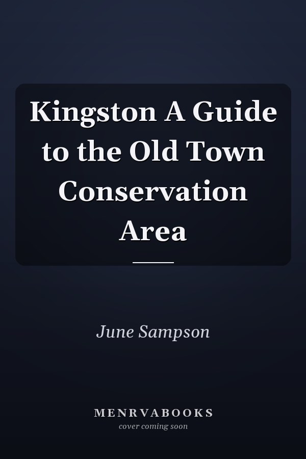 Kingston A Guide to the Old Town Conservation Area