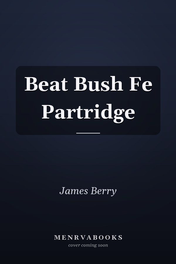 Beat Bush Fe Partridge