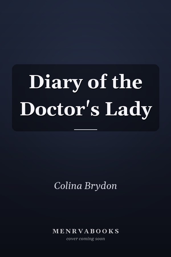 Diary of the Doctor's Lady