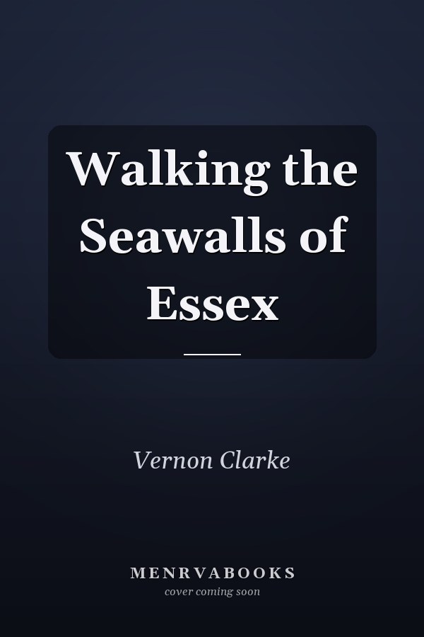 Walking the Seawalls of Essex