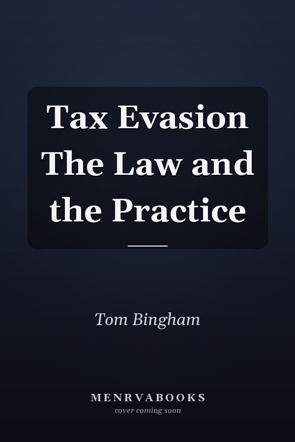 Tax Evasion The Law and the Practice