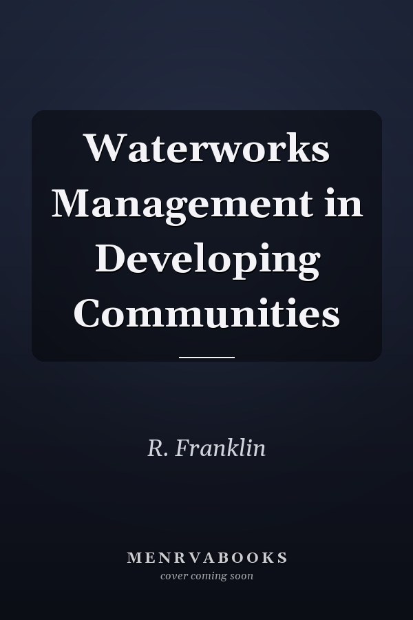 Waterworks Management in Developing Communities