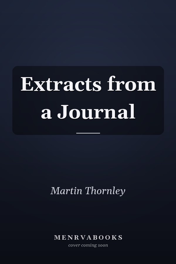 Extracts from a Journal
