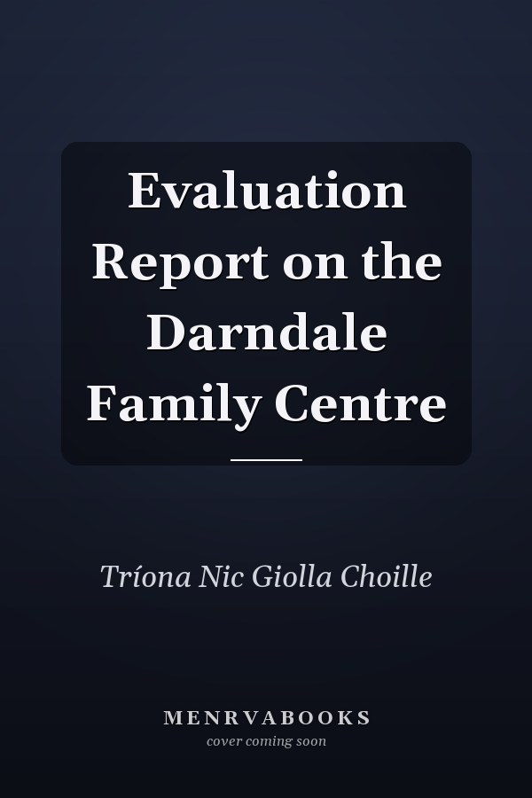Evaluation Report on the Darndale Family Centre