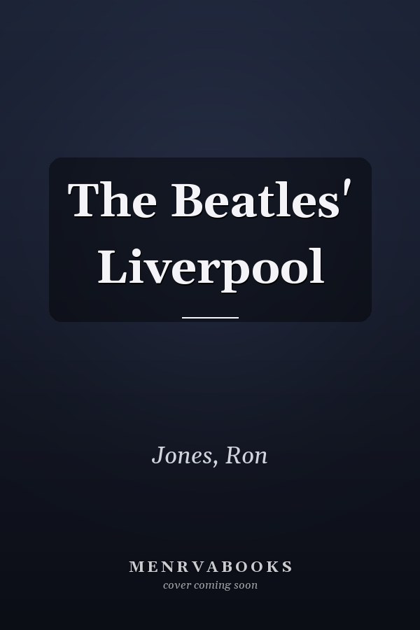 The Beatles' Liverpool