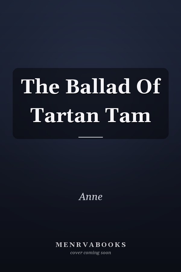 The Ballad Of Tartan Tam